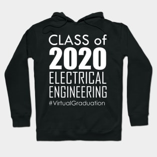 Class of 2020 - Electrical Engineering # Virtual Graduation Hoodie